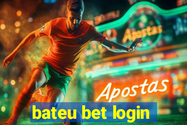 bateu bet login